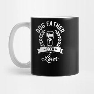 Dog Father Beer Lover Mug